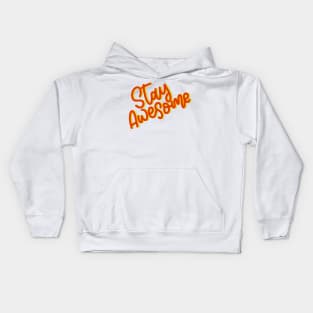 Stay Awesome Lettering Design Kids Hoodie